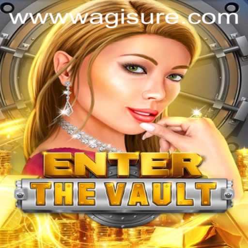 EntertheVault: A Deep Dive into the Thrilling New Game by WagiSure.COM
